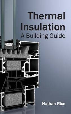 Thermal Insulation: A Building Guide - 