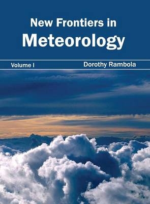 New Frontiers in Meteorology: Volume I - 