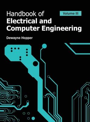 Handbook of Electrical and Computer Engineering: Volume III - 