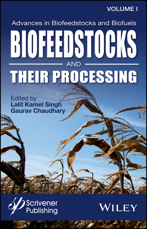 Advances in Biofeedstocks and Biofuels, Biofeedstocks and Their Processing - 