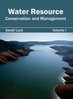 Water Resource: Conservation and Management (Volume I) - 