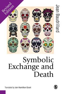 Symbolic Exchange and Death -  Jean Baudrillard