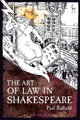 The Art of Law in Shakespeare -  Dr Paul Raffield