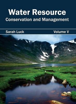 Water Resource: Conservation and Management (Volume V) - 