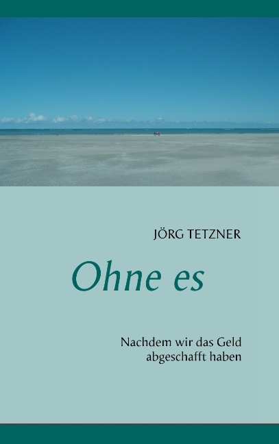 Ohne es - Jörg Tetzner