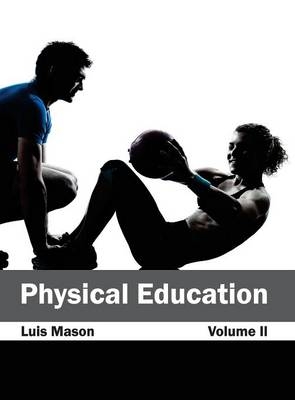 Physical Education: Volume II - 