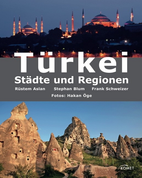 Türkei - Städte und Regionen - Frank Schweizer, Stephan W Blum, Rüstem Aslan
