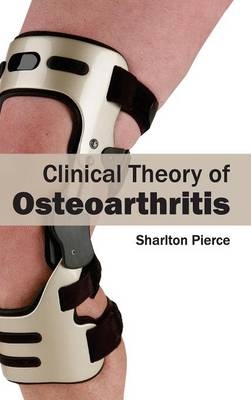 Clinical Theory of Osteoarthritis - 