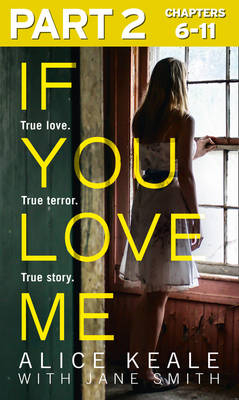 If You Love Me: Part 2 of 3 -  Alice Keale