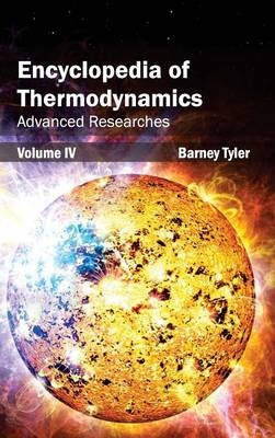 Encyclopedia of Thermodynamics: Volume 4 (Advanced Researches) - 