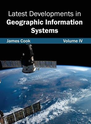 Latest Developments in Geographic Information Systems: Volume IV - 