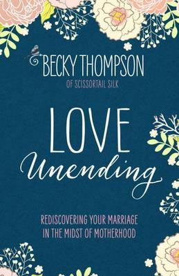 Love Unending -  Becky Thompson