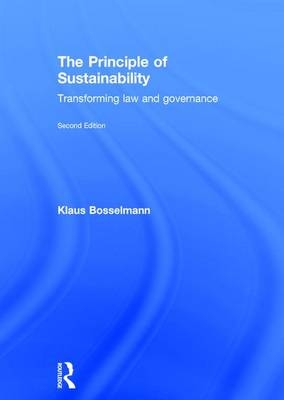 Principle of Sustainability -  Klaus Bosselmann