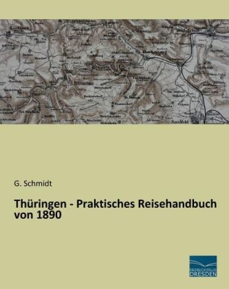 Thüringen - Praktisches Reisehandbuch von 1890 - 