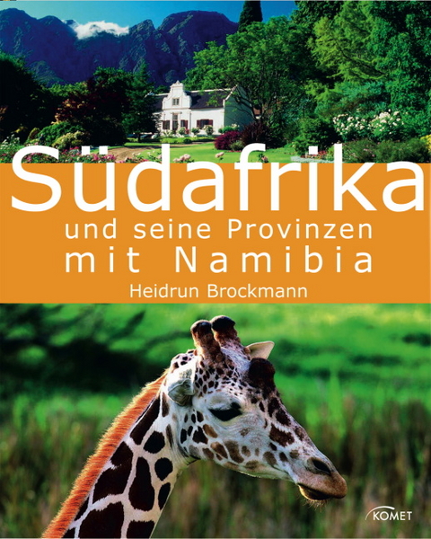 Südafrika und seine Provinzen mit Namibia - Heidrun Brockmann