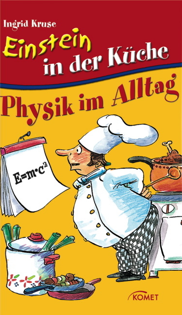 Einstein in der Küche - Ingrid Kruse