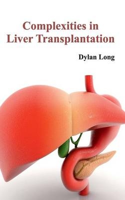 Complexities in Liver Transplantation - 