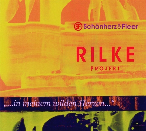 "... In meinem wilden Herzen..." - Rainer Maria Rilke