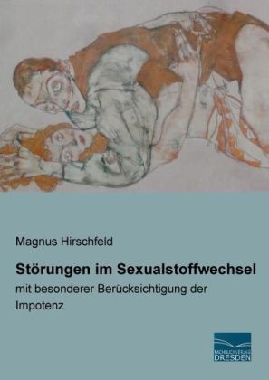 Störungen im Sexualstoffwechsel - Magnus Hirschfeld