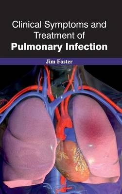 Clinical Symptoms and Treatment of Pulmonary Infection - 