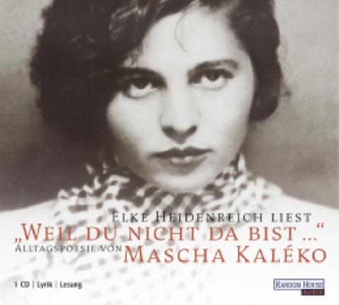 Elke Heidenreich liest Mascha Kaléko - Mascha Kaléko