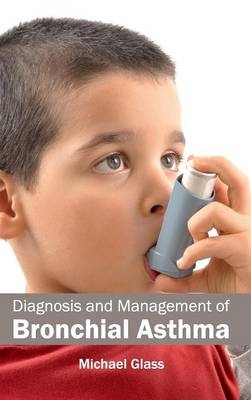 Diagnosis and Management of Bronchial Asthma - 
