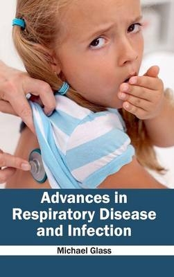 Advances in Respiratory Disease and Infection - 
