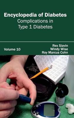 Encyclopedia of Diabetes: Volume 10 (Complications in Type 1 Diabetes) - 