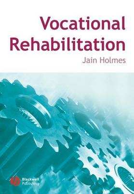 Vocational Rehabilitation - Jain Holmes