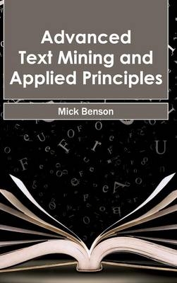 Advanced Text Mining and Applied Principles - 