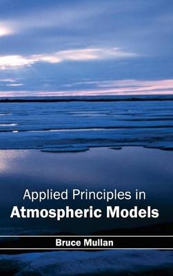 Applied Principles in Atmospheric Models - 