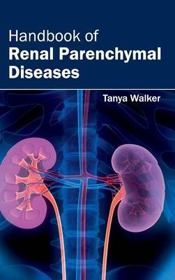 Handbook of Renal Parenchymal Diseases - 