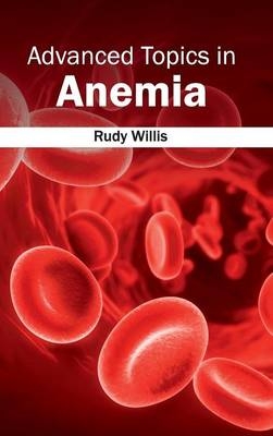 Advanced Topics in Anemia - 