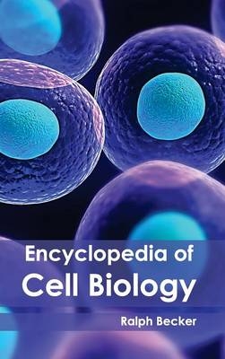 Encyclopedia of Cell Biology - 