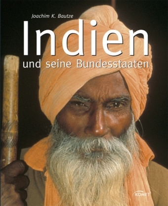 Indien und seine Bundesstaaten - Joachim K Bautze