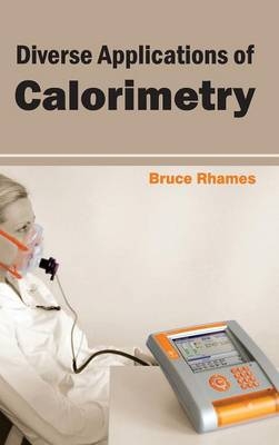 Diverse Applications of Calorimetry - 