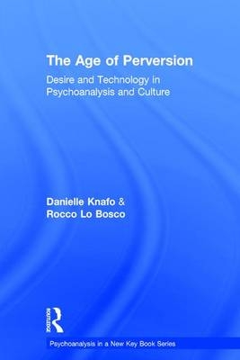 Age of Perversion -  Rocco Lo Bosco,  Danielle Knafo