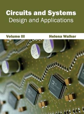 Circuits and Systems: Design and Applications (Volume III) - 