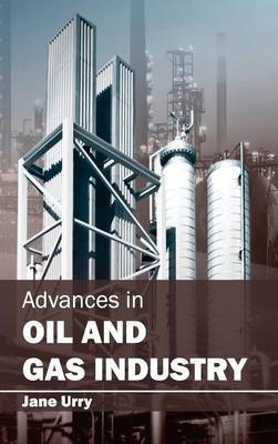 Advances in Oil and Gas Industry - 