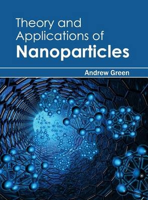 Theory and Applications of Nanoparticles - 