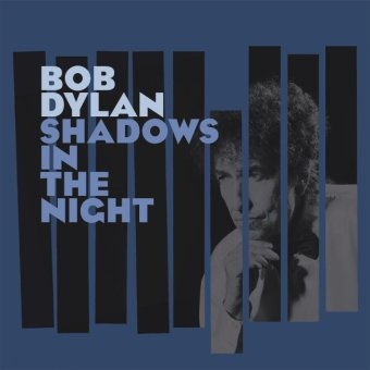 Shadows in the Night, 1 Audio-CD + 1 Schallplatte - Bob Dylan