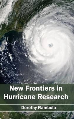 New Frontiers in Hurricane Research - 