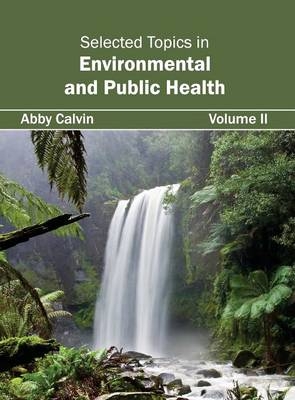 Selected Topics in Environmental and Public Health: Volume II - 