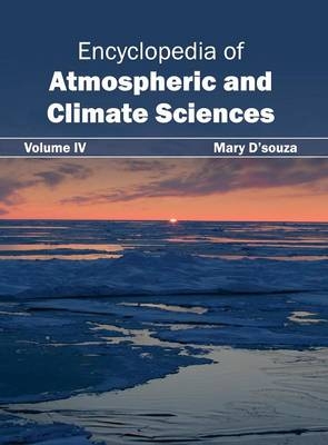 Encyclopedia of Atmospheric and Climate Sciences: Volume IV - 