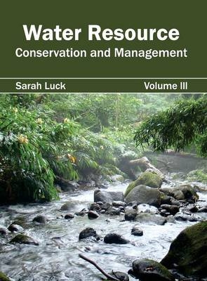 Water Resource: Conservation and Management (Volume III) - 