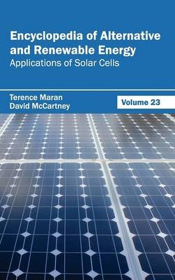 Encyclopedia of Alternative and Renewable Energy: Volume 23 (Applications of Solar Cells) - 