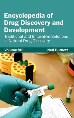 Encyclopedia of Drug Discovery and Development: Volume VIII (Traditional and Innovative Solutions in Natural Drug Discovery) - 