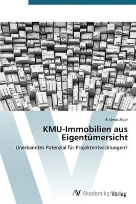 KMU-Immobilien aus EigentÃ¼mersicht - Andreas JÃ¤ger