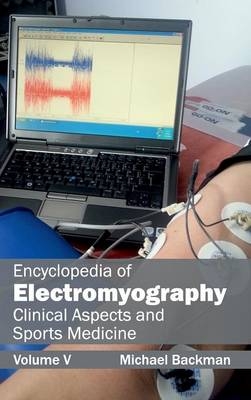 Encyclopedia of Electromyography: Volume V (Clinical Aspects and Sports Medicine) - 