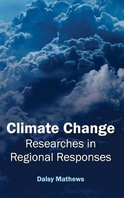 Climate Change: Researches in Regional Responses - 